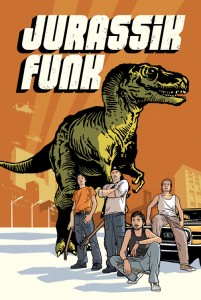 Affiche 40x60 cm. "Jurassik Funk". Tam attitudes, 2009.
